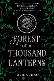 Forest of a Thousand Lanterns, Dao, Julie C.