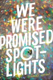 We Were Promised Spotlights, Sproul, Lindsay