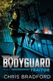 Bodyguard: Traitor (Book 8), Bradford, Chris