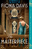 The Masterpiece: A Novel, Davis, Fiona