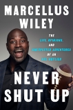 Never Shut Up: The Life, Opinions, and Unexpected Adventures of an NFL Outlier, Wiley, Marcellus