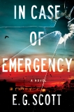 In Case of Emergency: A Novel, Scott, E. G.