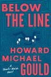 Below the Line: A Charlie Waldo Novel, Gould, Howard Michael