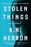 Stolen Things: A Novel, Herron, R. H.