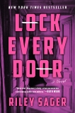 Lock Every Door: A Novel, Sager, Riley