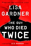 The Guy Who Died Twice: A Detective D.D. Warren Story, Gardner, Lisa