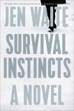 Survival Instincts, Waite, Jen