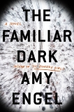 The Familiar Dark, Engel, Amy