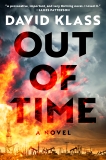 Out of Time: A Novel, Klass, David