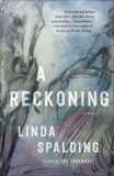 A Reckoning: A Novel, Spalding, Linda