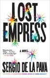 Lost Empress: A Novel, De La Pava, Sergio