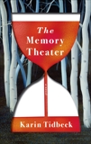 The Memory Theater: A Novel, Tidbeck, Karin