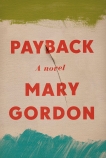 Payback: A Novel, Gordon, Mary