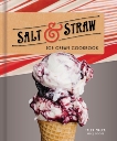 Salt & Straw Ice Cream Cookbook, Malek, Tyler & Goode, JJ