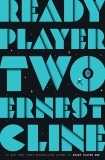 Ready Player Two: A Novel, Cline, Ernest