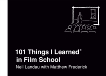 101 Things I Learned® in Film School, Landau, Neil & Frederick, Matthew
