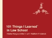 101 Things I Learned® in Law School, Norgaard Martin, Vibeke & Frederick, Matthew