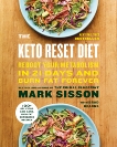 The Keto Reset Diet: Reboot Your Metabolism in 21 Days and Burn Fat Forever, Sisson, Mark & Kearns, Brad