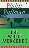 The White Mercedes, Pullman, Philip