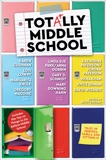 Totally Middle School: Tales of Friends, Family, and Fitting In, 