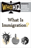What Is Immigration?: A Good Answer to a Good Question, 