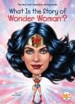 What Is the Story of Wonder Woman?, Korte, Steve