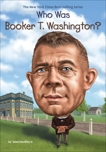 Who Was Booker T. Washington?, Buckley, James