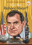 Who Was Richard Nixon?, Stine, Megan