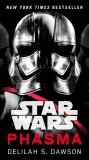 Phasma (Star Wars): Journey to Star Wars: The Last Jedi, Dawson, Delilah S.