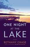 One Night at the Lake: A Novel, Chase, Bethany