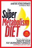 The Super Metabolism Diet: The Two-Week Plan to Ignite Your Fat-Burning Furnace and Stay Lean for Life!, Mayo, Keenan & Zinczenko, David