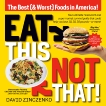 Eat This, Not That (Revised): The Best (& Worst) Foods in America!, Zinczenko, David