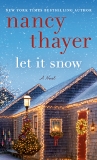 Let It Snow: A Novel, Thayer, Nancy