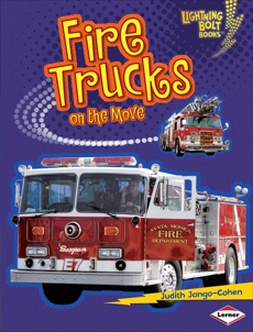 Fire Trucks on the Move, Jango-Cohen, Judith