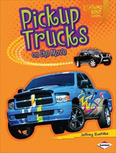 Pickup Trucks on the Move, Zuehlke, Jeffrey