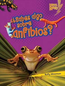 ¿Sabes algo sobre anfibios? (Do You Know about Amphibians?), Silverman, Buffy