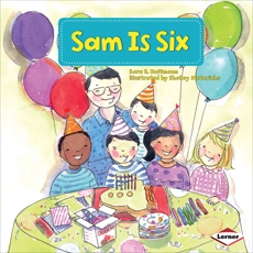 Sam Is Six, Hoffmann, Sara E.