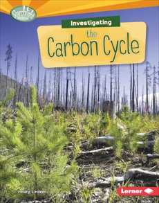 Investigating the Carbon Cycle, Lindeen, Mary