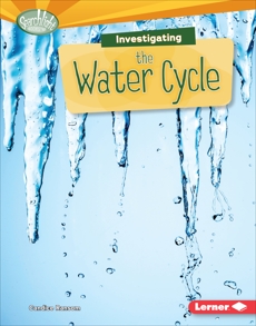 Investigating the Water Cycle, Ransom, Candice