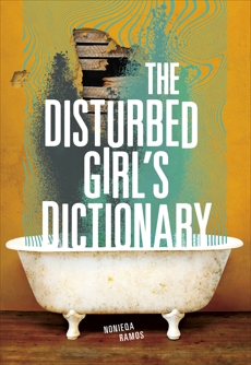 The Disturbed Girl's Dictionary, Ramos, NoNieqa