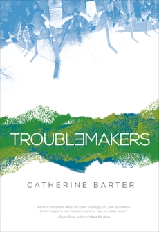 Troublemakers, Barter, Catherine