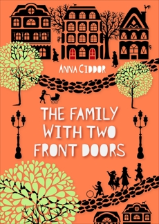 The Family with Two Front Doors, Ciddor, Anna