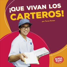 ¡Que vivan los carteros! (Hooray for Mail Carriers!), Kenan, Tessa