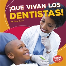 ¡Que vivan los dentistas! (Hooray for Dentists!), Kenan, Tessa