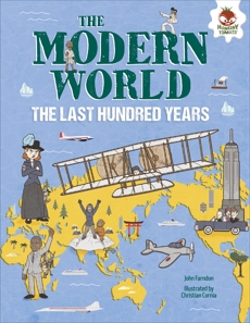 The Modern World: The Last Hundred Years, Farndon, John