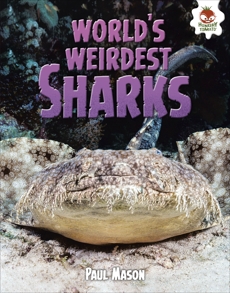 World's Weirdest Sharks, Mason, Paul