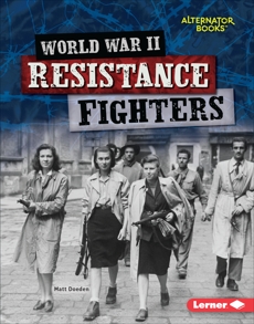 World War II Resistance Fighters, Doeden, Matt