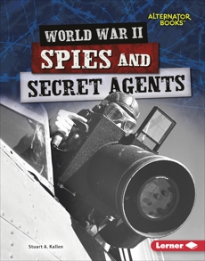 World War II Spies and Secret Agents, Kallen, Stuart A.