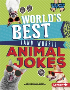 World's Best (and Worst) Animal Jokes, Carlson-Berne, Emma