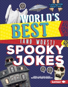 World's Best (and Worst) Spooky Jokes, Carlson-Berne, Emma